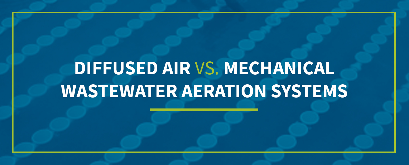 diffused air vs mechanical wastewater aeration systems