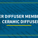 rubber diffuser membranes vs ceramic diffusers